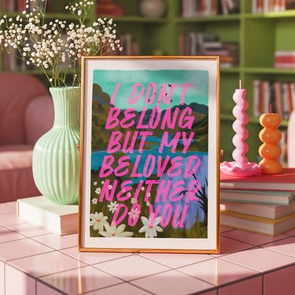 I Don't Belong, But My Beloved Neither Do You Print | Taylor Inspired Wall Art | Colourful Lyric Print | Indie Home Decor