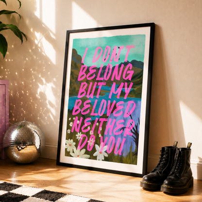 I Don't Belong, But My Beloved Neither Do You Print | Taylor Inspired Wall Art | Colourful Lyric Print | Indie Home Decor