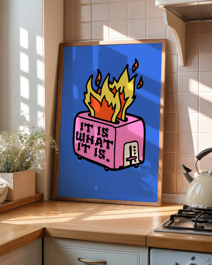 It Is What It Is Print | Funny Burnout Kitchen Wall Art | Colourful Toaster Illustration | Kitchen Decor for Tired Adults