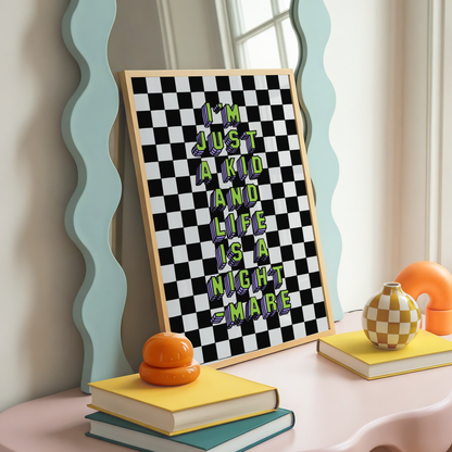 I'm Just A Kid And Life Is A Nightmare | Elder Emo Wall Art Print