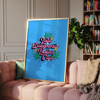 Late Diagnosis Ladies Club Print | ADHD Wall Art | Neurodivergent Women's Decor