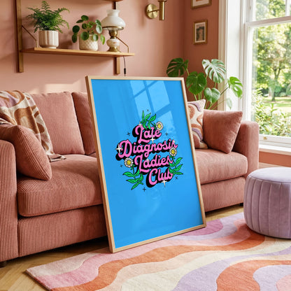 Late Diagnosis Ladies Club Print | ADHD Wall Art | Neurodivergent Women's Decor