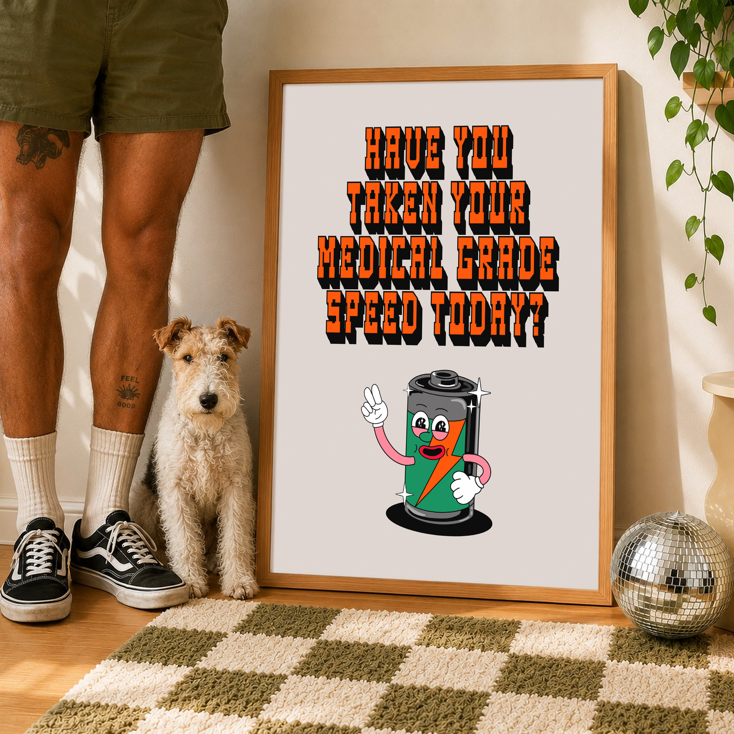 Have You Taken Your Medical Grade Speed Today Print | Funny ADHD Medication Wall Art