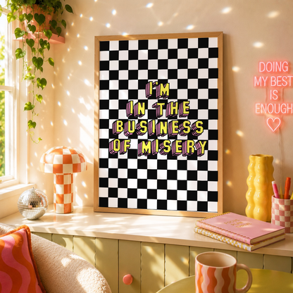 I'm In The Business Of Misery | Elder Emo Wall Art Print