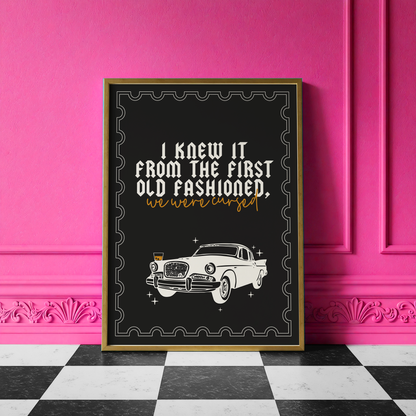 I Knew It From The First Old Fashioned Print | Taylor Inspired Wall Art | Moody Romantic Decor | Cocktail Inspired Art