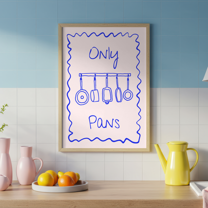 Only Pans Print | Funny Kitchen Wall Art | Food Pun Print | Colourful Kitchen Decor | Housewarming Gift