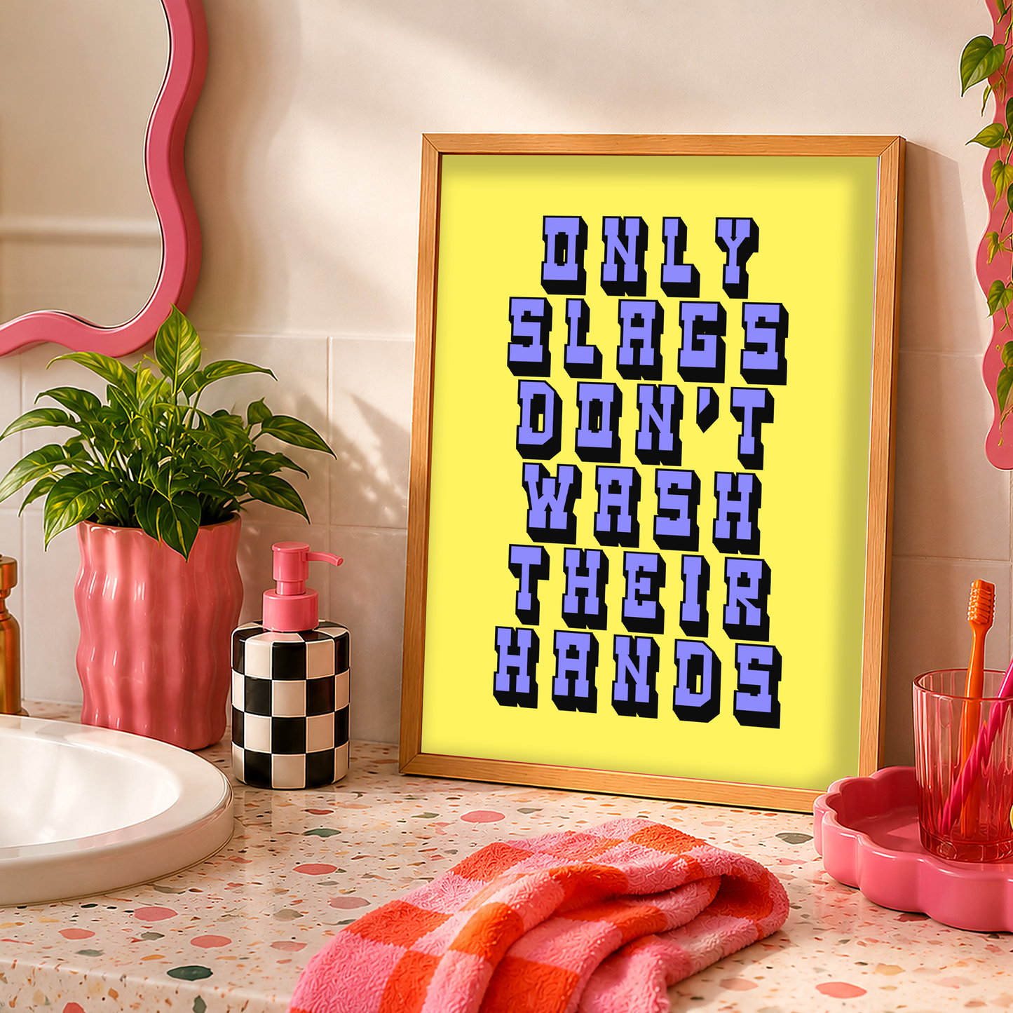 Only Slags Don't Wash Their Hands Print | Funny Bathroom Wall Art | Cheeky Toilet Sign | Colourful Bathroom Decor | Sad Disco Club
