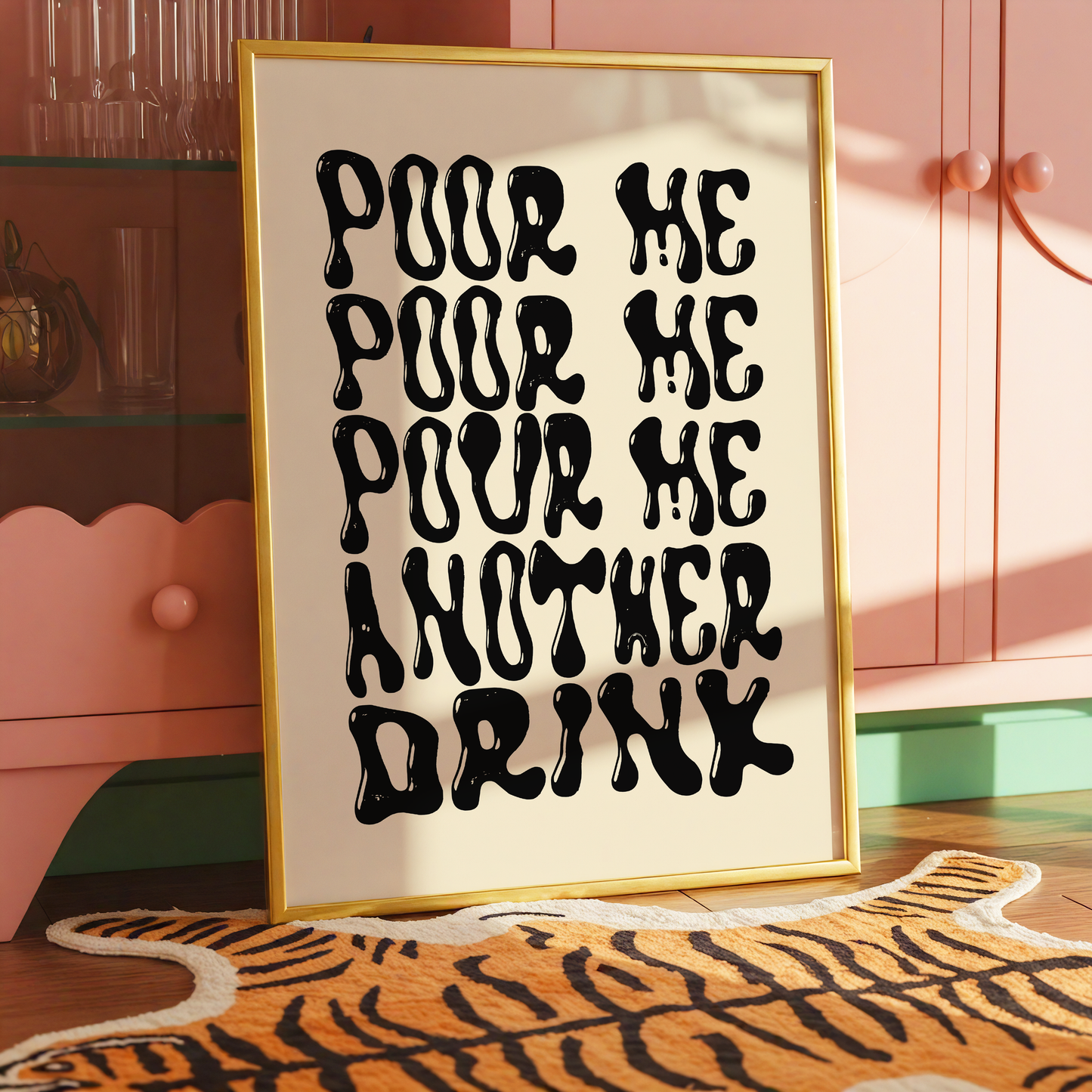 Pour Me, Pour Me, Pour Me Another Drink Print | Funny Peep Show Inspired Wall Art | Happy Hour Collection | Dopamine Decor (Copy)