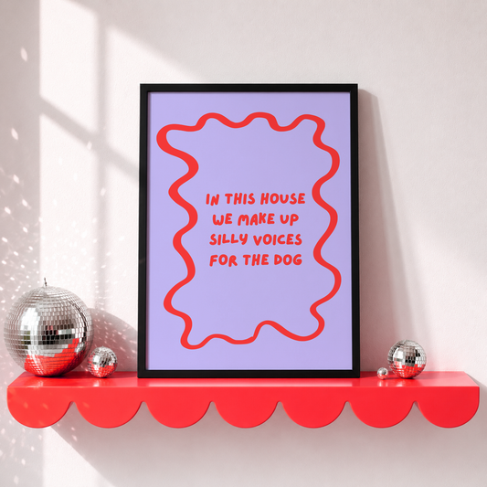 Silly Voices for the Dog Print | Funny Dog Wall Art | Colourful Pet Lover Gift