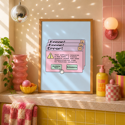 Software Requires a Bath Print | Funny ADHD Bathroom Wall Art | Neurospicy Bathroom Decor | Dopamine Bathroom Print