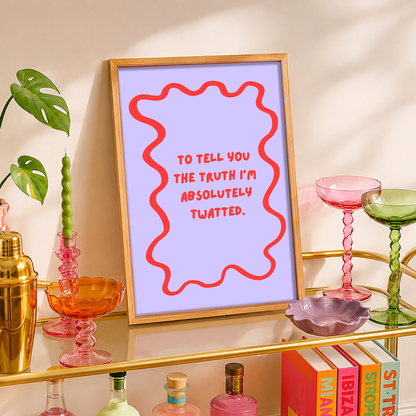 Absolutely Twatted Print | Gavin & Stacey Inspired Wall Art | Funny Drinking Print | Happy Hour Collection | Dopamine Decor