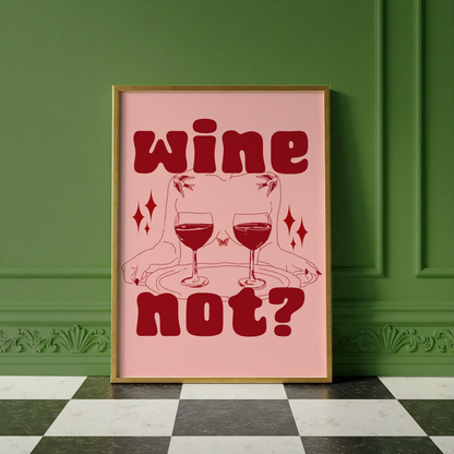 Wine Not? Print | Funny Wine Wall Art | Kitchen & Home Bar Decor | Happy Hour Collection | Dopamine Decor