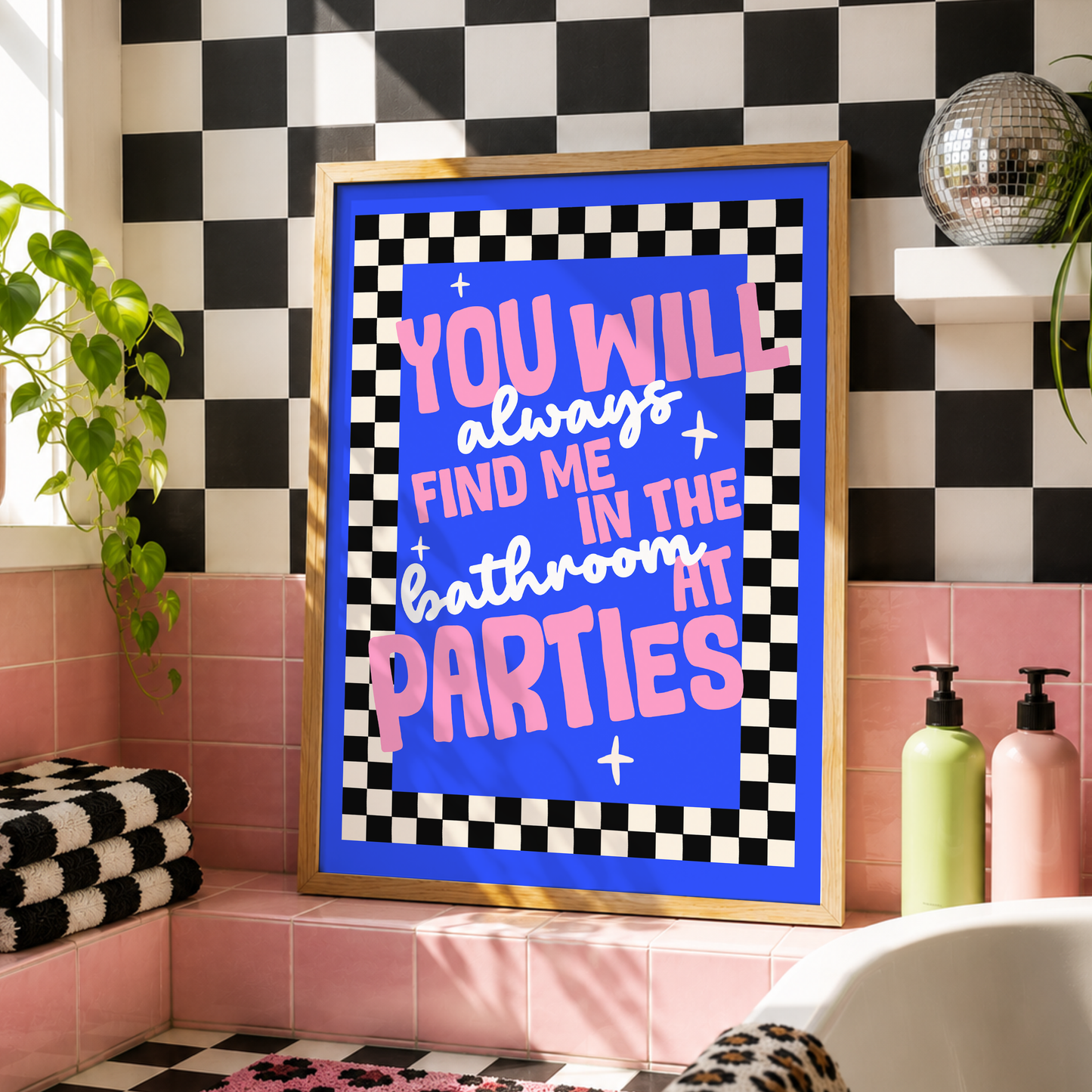 You'll Always Find Me In The Bathroom At Parties Wall Art | Quirky Toilet Decor | Dopamine Bathroom Poster | Colourful Bathroom Gift