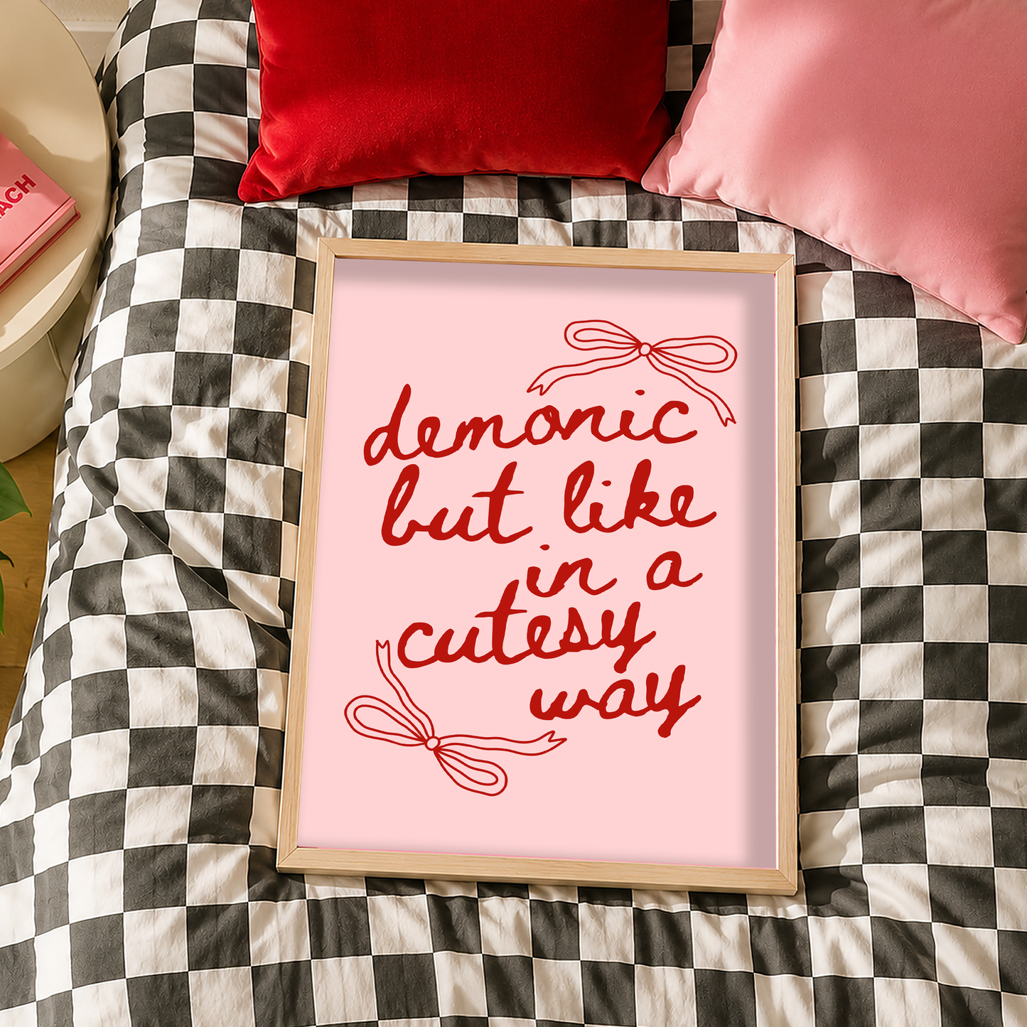 Demonic But Like In A Cutesy Way Print | Funny Pink Wall Art | Chaotic Cute Typography Poster