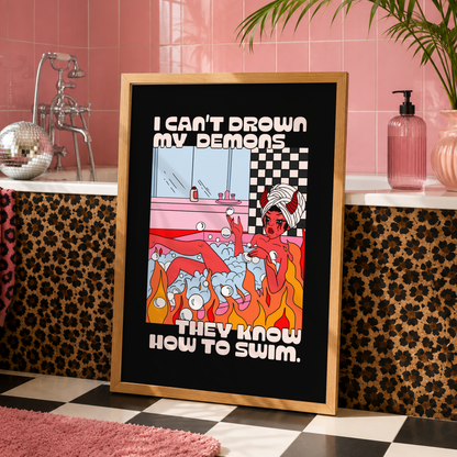 I Can't Drown My Demons Print | Alternative Music Inspired Wall Art | Funny Goth Bathroom Print | Elder Emo Decor | Sad Disco Club