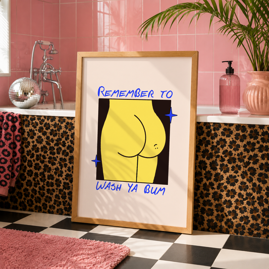 Remember to Wash Ya Bum Print | Funny Bathroom Wall Art | Cheeky Toilet Humour | Colourful Bathroom Decor