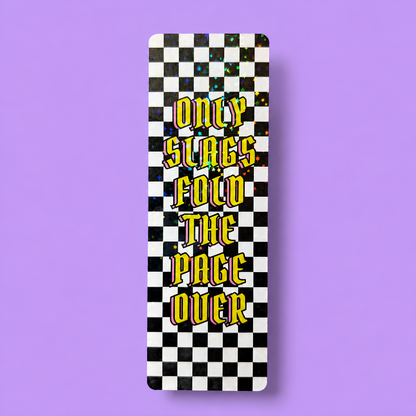 Only Slags Fold the Page Over Bookmark | Funny Book Lover Bookmark | Reader Gift | Double-Sided Bookmark
