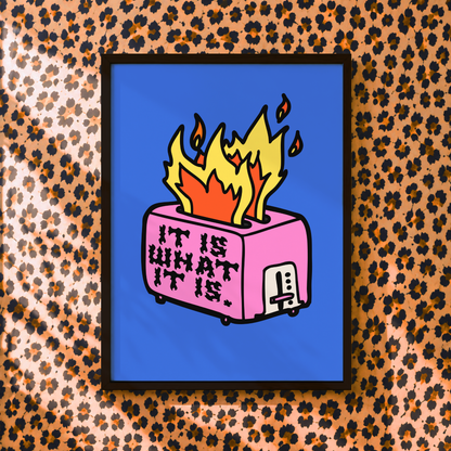 It Is What It Is Print | Funny Burnout Kitchen Wall Art | Colourful Toaster Illustration | Kitchen Decor for Tired Adults