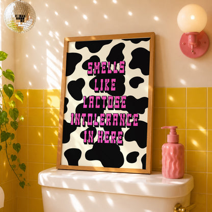 Smells Like Lactose Intolerance Print | Funny Bathroom Wall Art | Cow Print Toilet Decor | Quirky Bathroom Sign