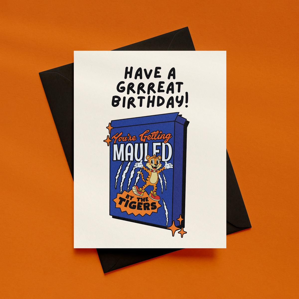 You're Getting Mauled By The Tigers Birthday Card