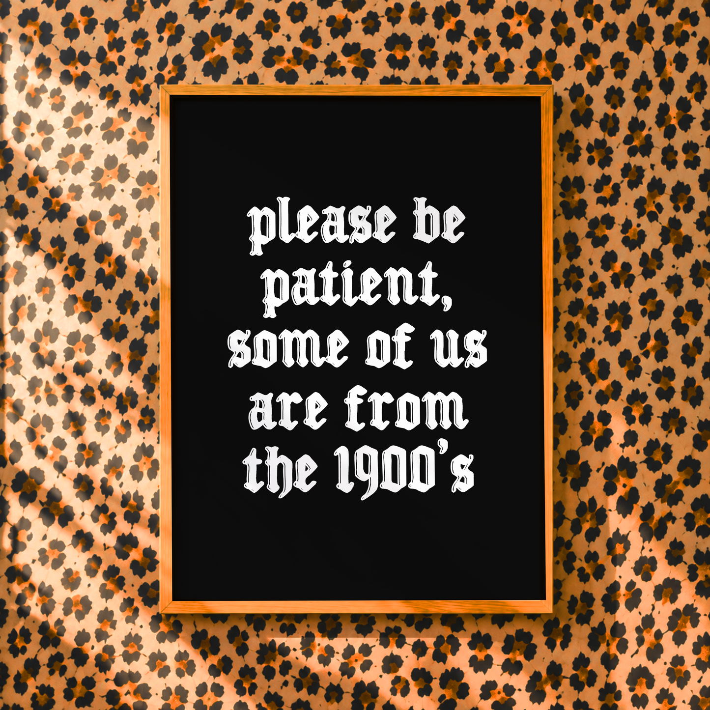 Some Of Us Are From The 1900s Print | Funny Millennial Wall Art | Elder Emo Decor | Retro Humour Poster
