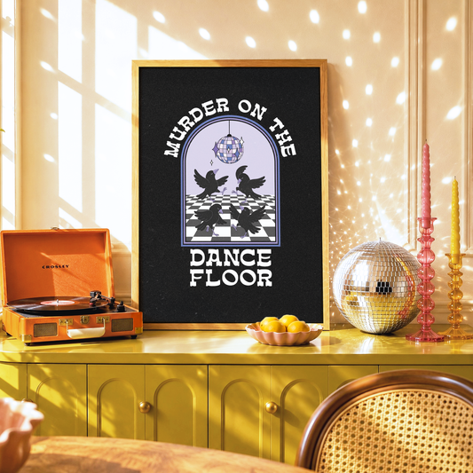 It's Murder on the Dancefloor Print | Disco Gift | Gothic Art