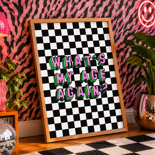 What's My Age Again? | Pop Punk Elder Emo Inspired Wall Art Print