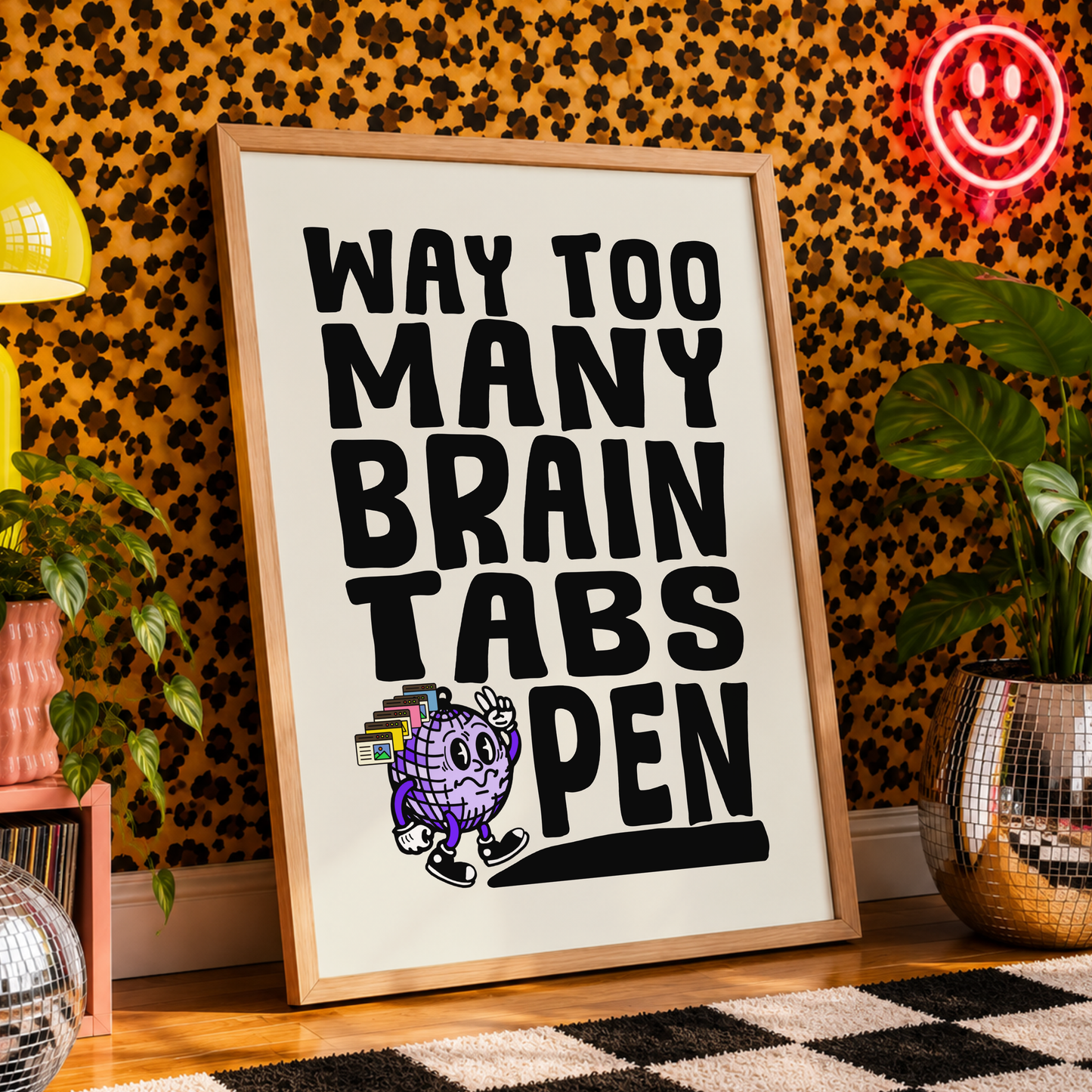 Way Too Many Brain Tabs Open Print | ADHD Wall Art | Neurodivergent Dopamine Decor