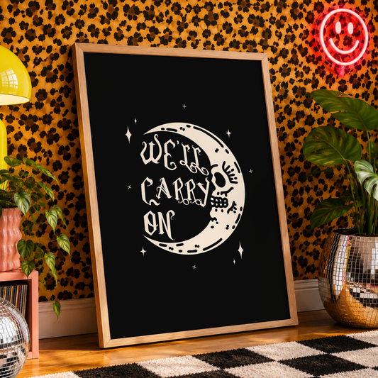 We'll Carry On | Elder Emo Moon Print