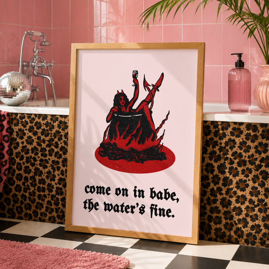 Come On In Babe, The Water’s Fine | Bathroom Witch Print