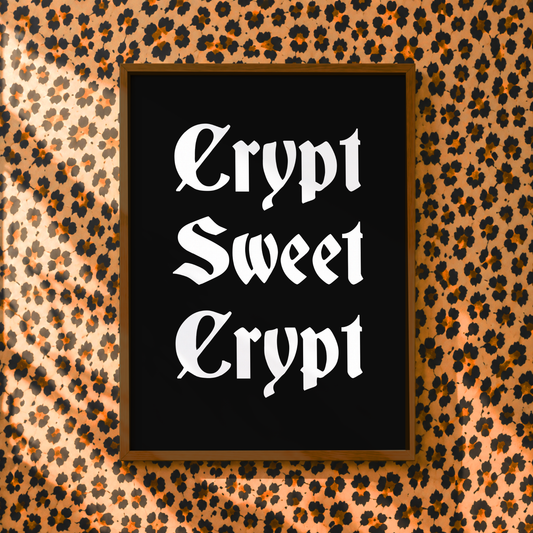 Crypt Sweet Crypt Print | Gothic Home Decor Wall Art | Spooky Alternative Typography Poster