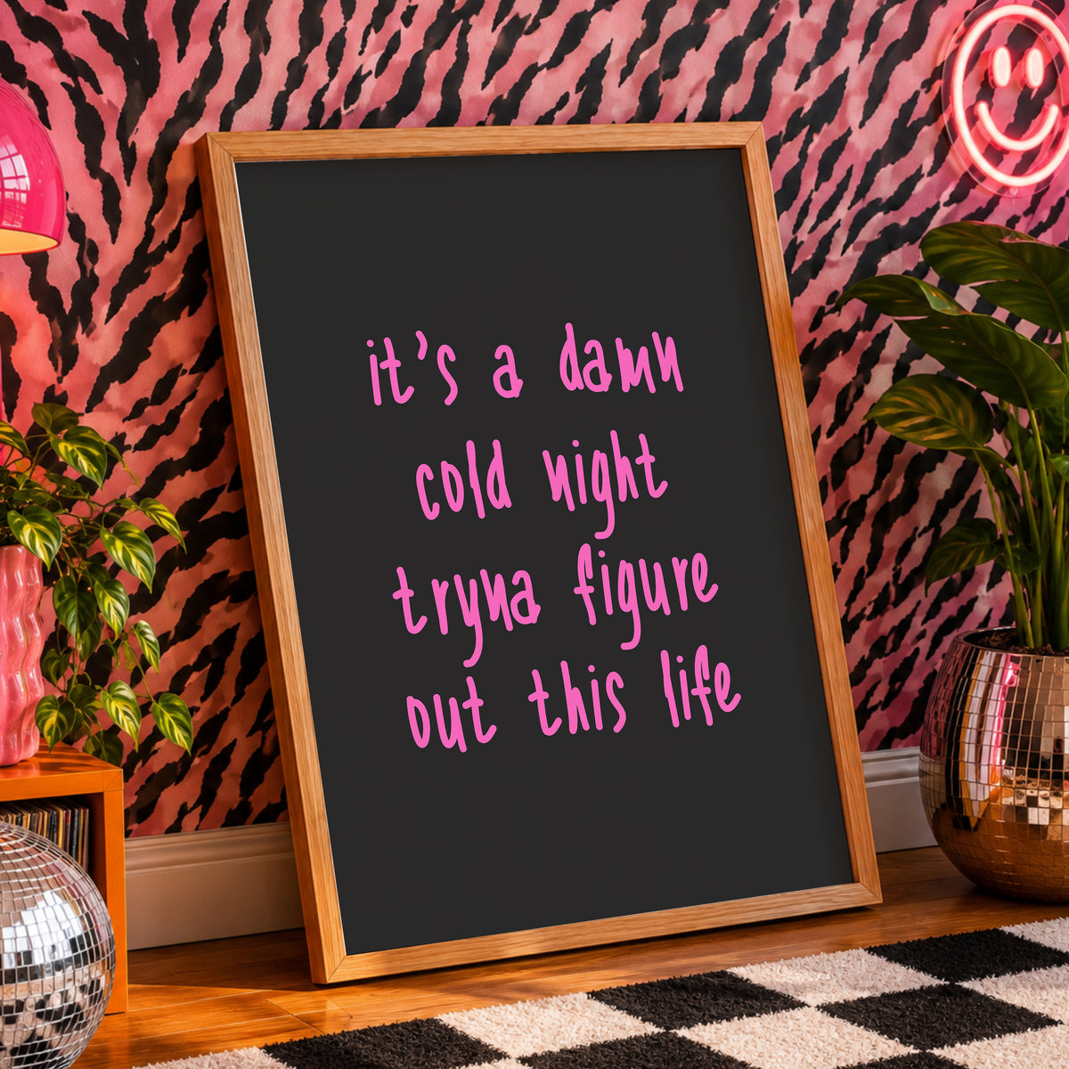 It's A Damn Cold Night | Alternative Wall Art