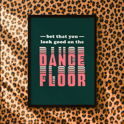 Bet That You Look Good On The Dancefloor Print | Arctic Monkeys Inspired Wall Art | Indie Music Print