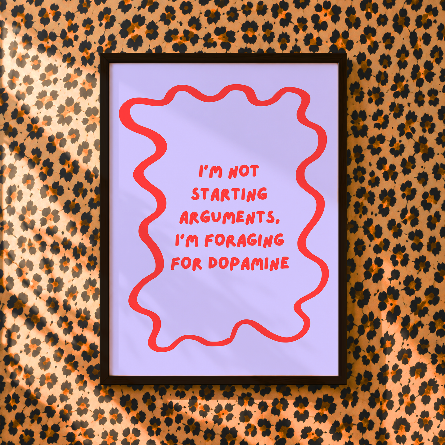 I'm Not Starting Arguments, I'm Foraging For Dopamine Print | Funny ADHD Wall Art | Neurodivergent Humour