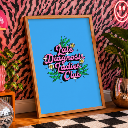 Late Diagnosis Ladies Club Print | ADHD Wall Art | Neurodivergent Women's Decor