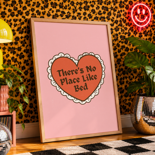 There's No Place Like Bed Print | Funny Bedroom Wall Art | Pink Bedroom Decor | Cosy Home Print | Introvert Gift