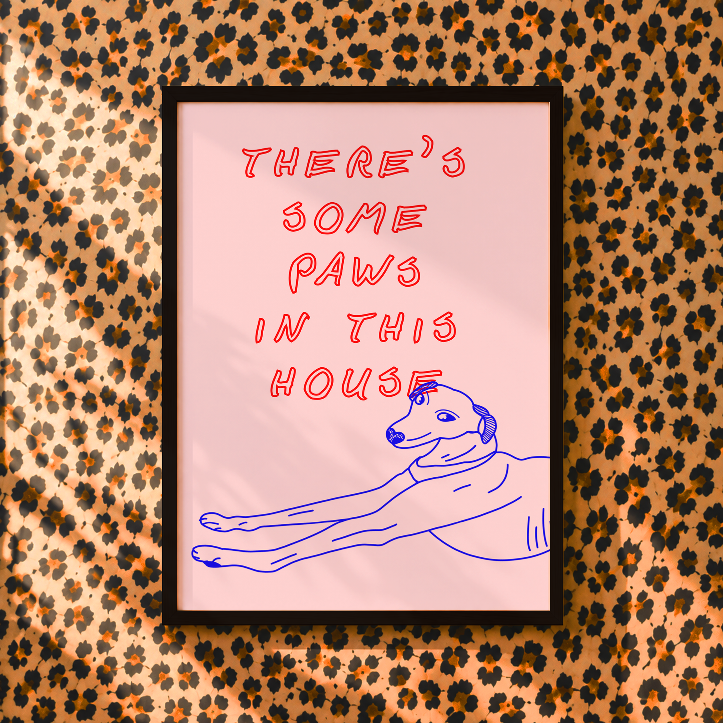 There's Some Paws In This House Print | Funny Dog Wall Art | Whippet & Greyhound Home Decor