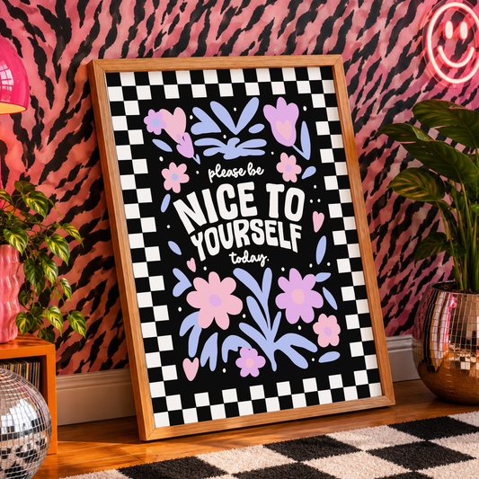 Be Nice To Yourself Today Print | Positive Mental Health Wall Art | Dopamine Decor Poster