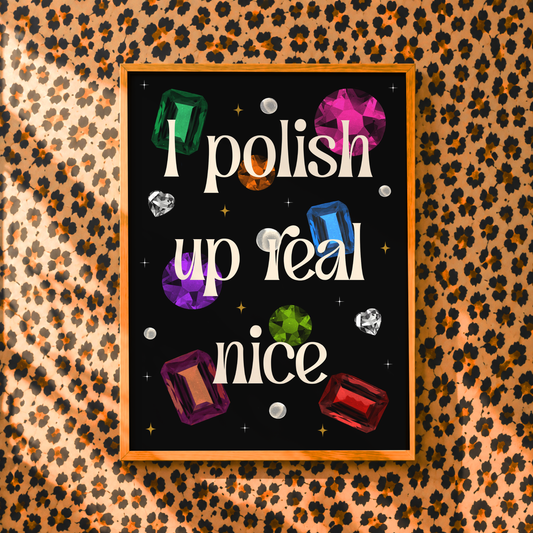 I Polish Up Real Nice Print | Taylor Inspired Wall Art | Bejewelled Inspired Decor | Colourful Pop Art Print