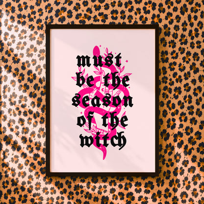 Must Be The Season Of The Witch Print