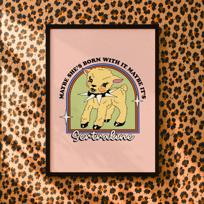 Maybe She's Born With It, Maybe It's Sertraline Print | Funny Mental Health Wall Art
