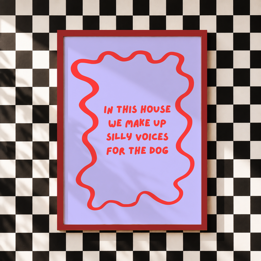 Silly Voices for the Dog Print | Funny Dog Wall Art | Colourful Pet Lover Gift