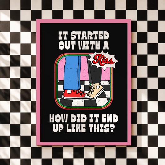 It Started Out With A Kiss Print | The Killers Inspired Wall Art | Indie Music Print | Dopamine Decor