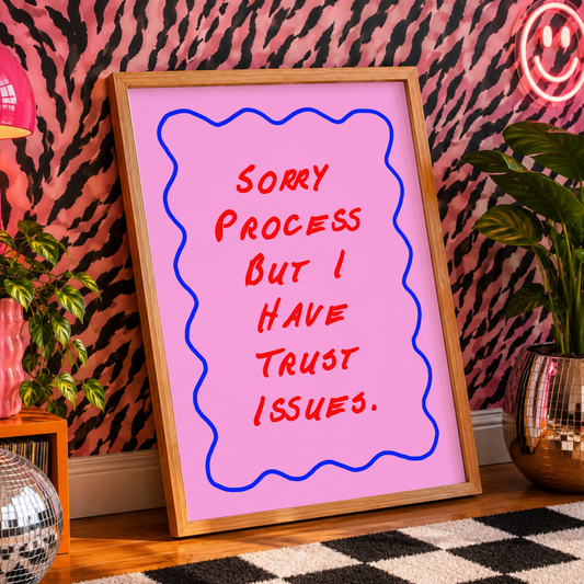 I Have Trust Issues Print | Funny Mental Health Wall Art | ADHD & Neurodivergent Decor