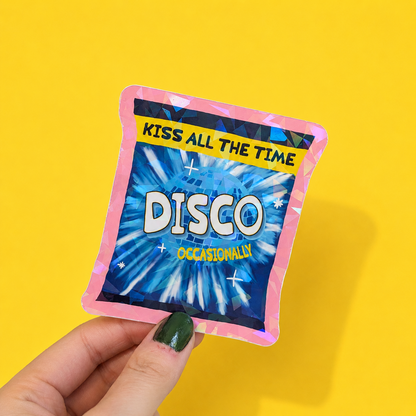 Kiss All The Time Disco Crisps Occasionally Holographic Sticker | Relatable Stickers | Alternative Vinyl Stickers | ADHD | Neurospicy | Sad Disco Club