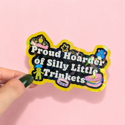 Silly Little Trinket Hoarder Sticker | Relatable Stickers | Alternative Vinyl Stickers | ADHD | Neurospicy