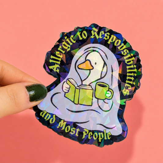 Allergic to Responsibilities and People Holographic Sticker | Relatable Stickers | Alternative Vinyl Stickers | ADHD | Neurospicy