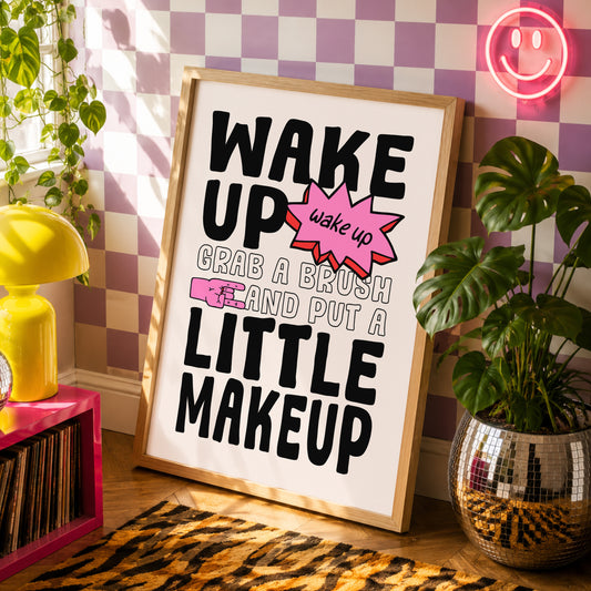 Wake Up Grab A Brush | Toxicity Alternative Wall Art